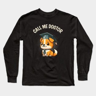 Cute Dog Funny Doctor Degree Doctoral Long Sleeve T-Shirt